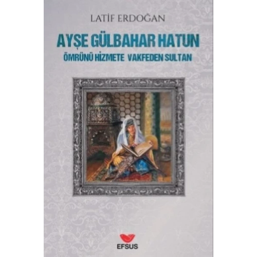 Ayşe Gülbahar Hatun