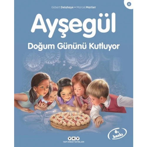 Ayşegül Serisi 06 - Doğum Gününü Kutluyor