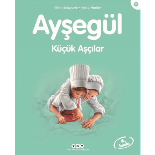 Ayşegül Serisi 14 - Küçük Aşçılar