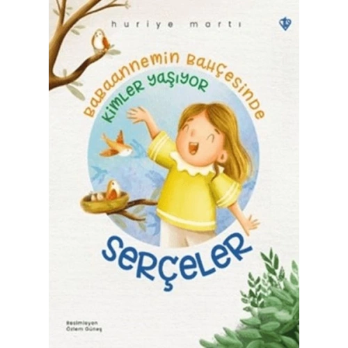 Babaannemin Bahçesinde Kimler Yaşıyor - Serçeler