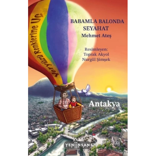 Babamla Balonda Seyahat: Antakya