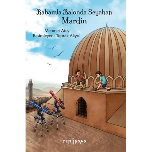 Babamla Balonda Seyahat: Mardin