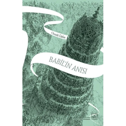 Babilin Anısı - Aynadan Geçen Kız Serisi 3. Kitap