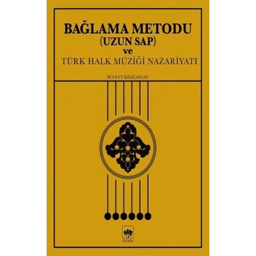 Bağlama Metodu (Uzun Sap) ve Türk Halk Müziği Nazariyatı