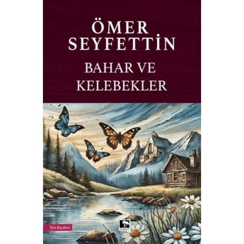Bahar ve Kelebekler