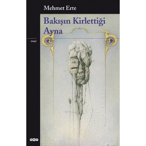 Bakışın Kirlettiği Ayna