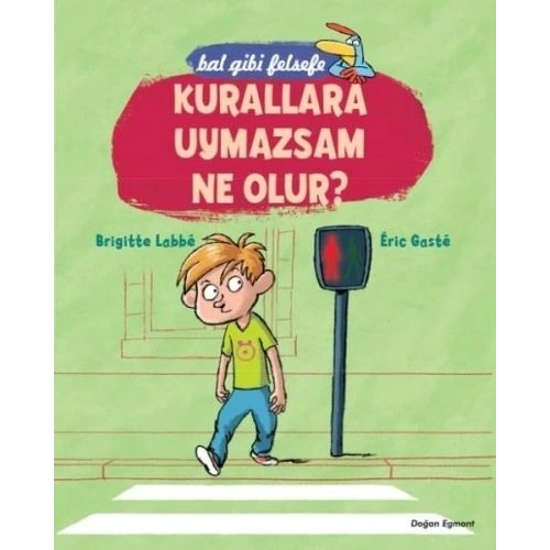 Bal Gibi Felsefe - Kurallara Uymazsam Ne Olur