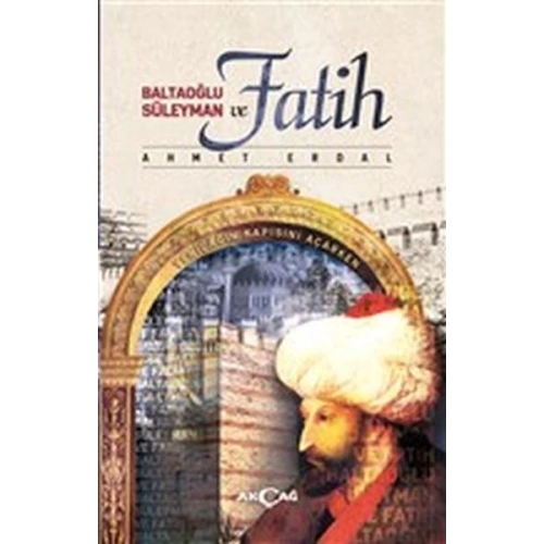 Baltaoğlu Süleyman ve Fatih