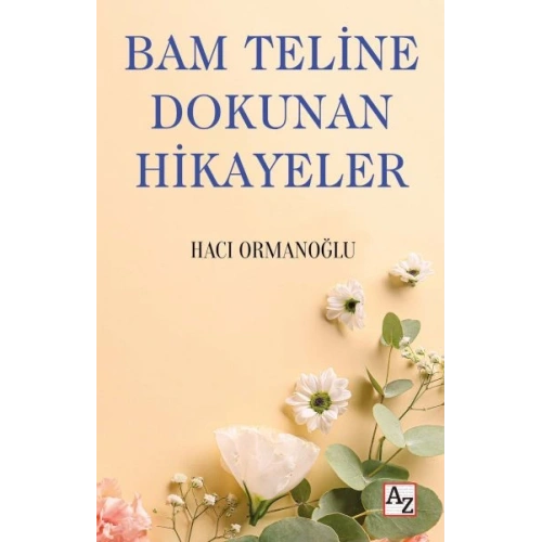 Bam Teline Dokunan Hikayeler