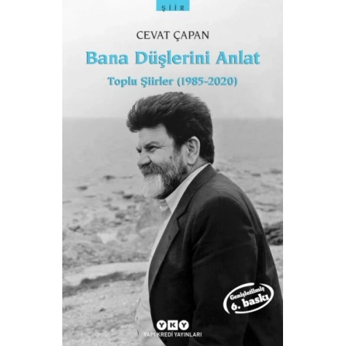 Bana Düşlerini Anlat Toplu Şiirler (1985-2006)