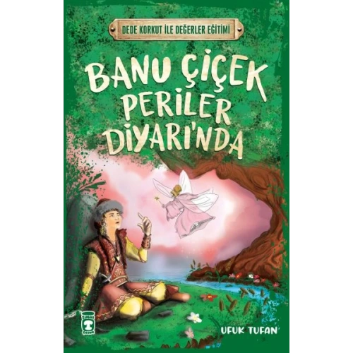 Banu Çiçek Periler Diyarı’nda - Dede Korkut İle Değerler Eğitimi