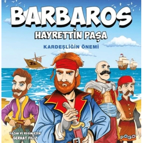 Barbaros Hayrettin Paşa - Kardeşliğin Önemi