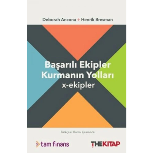 Başarılı Ekipler Kurmanın Yolları x-ekipler