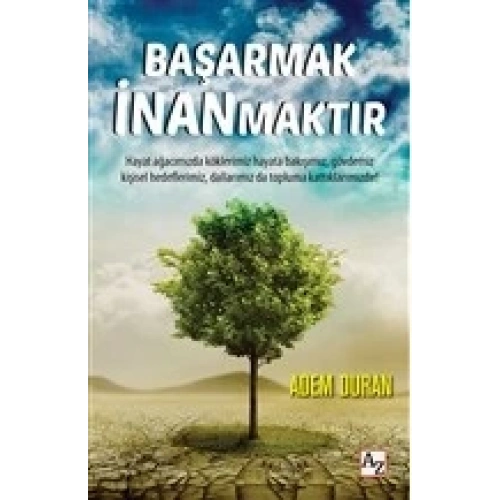 Başarmak İnanmaktır