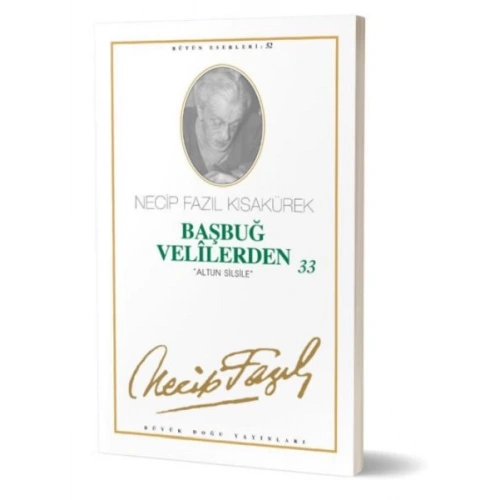 Başbuğ Velilerden 33 Altın Silsile