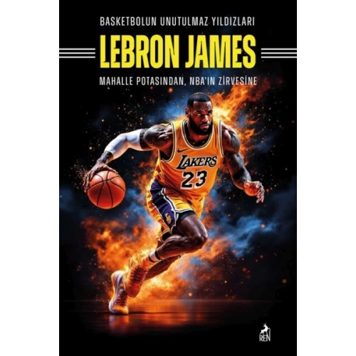 Basketbolun Unutulmaz Yıldızları Lebron James