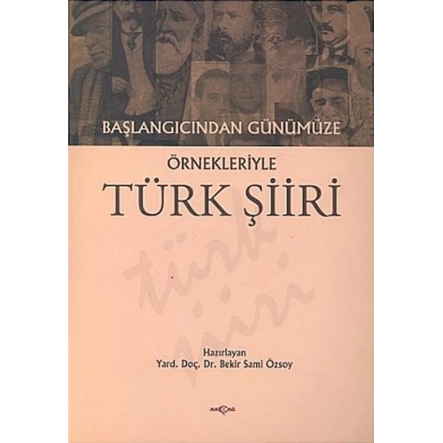 Başlangıcından Günümüze Örnekleriyle Türk Şiiri