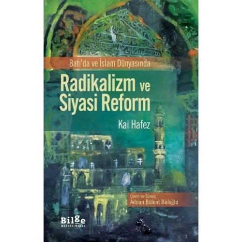 Batıda ve İslam Dünyasında Radikalizm ve Siyasi Reform