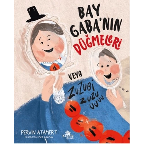 Bay Gabanın Düğmeleri veya Zuzubi Zuuu!