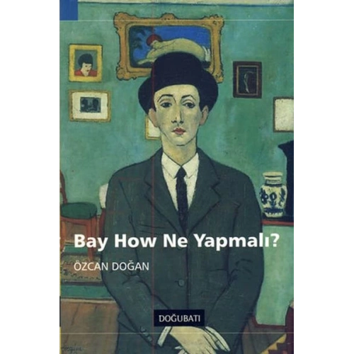 Bay How Ne Yapmalı?