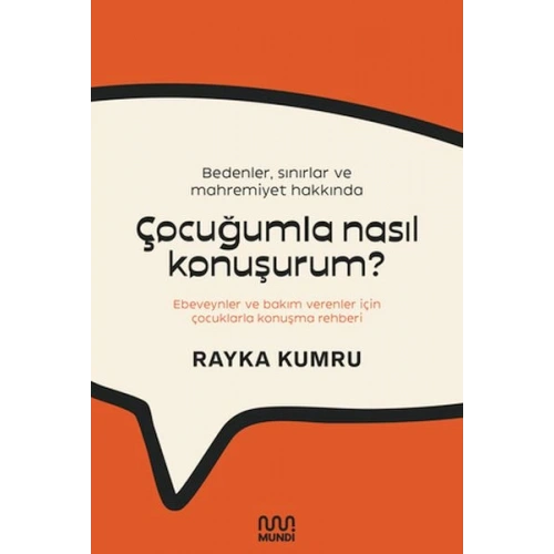 Bedenler, Sınırlar ve Mahremiyet Hakkında Çocuğumla Nasıl Konuşurum?