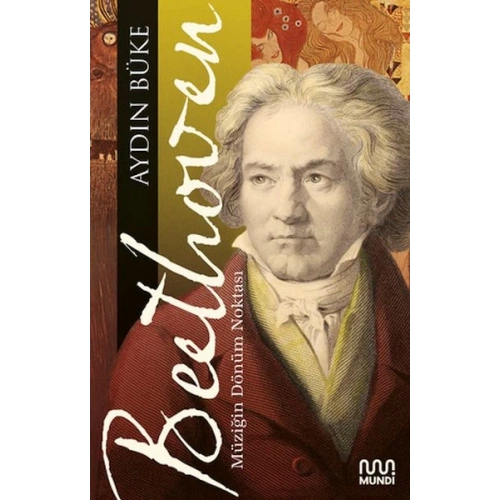 Beethoven - Müziğin Dönüm Noktası