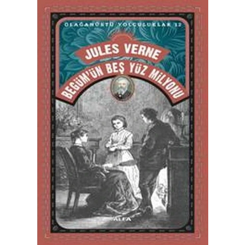 Begümün Beş Yüz Milyonu - Olağanüstü Yolculuklar 12
