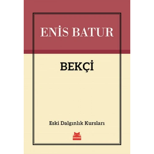 Bekçi - Eski Dalgınlık Kursları
