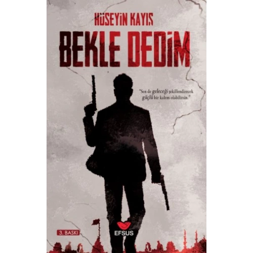 Bekle Dedim