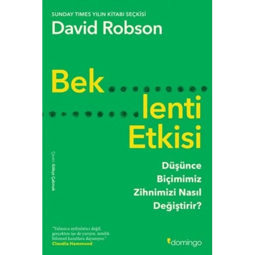 Beklenti Etkisi: Düşünce Biçimimiz Zihnimizi Nasıl Değiştirir?