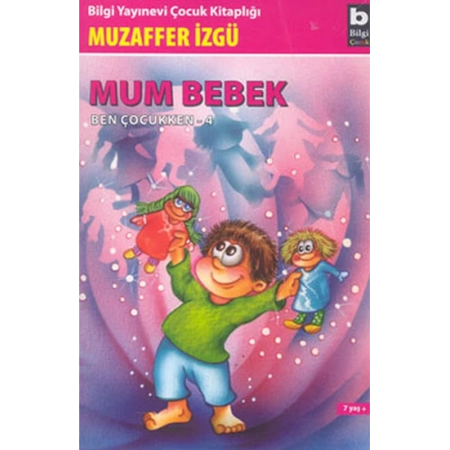Ben Çocukken 4-Mum Bebek