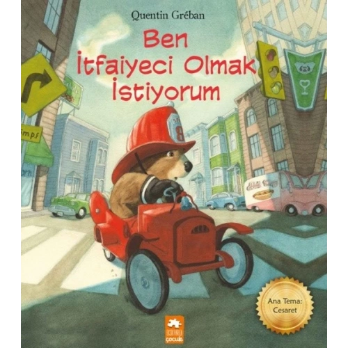 Ben İtfaiyeci Olmak İstiyorum