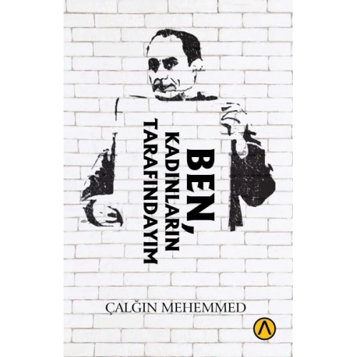 Ben, Kadınların Tarafındayım