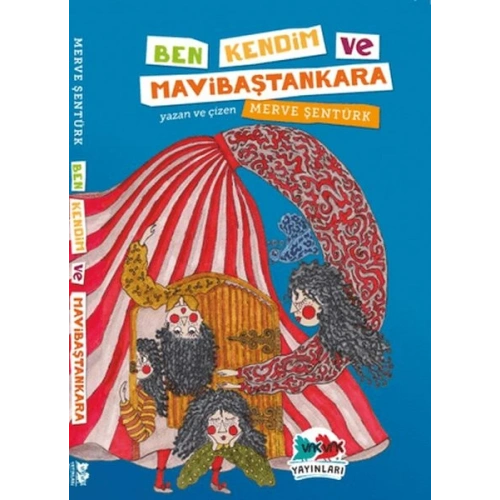 Ben, Kendim ve Mavibaştankara