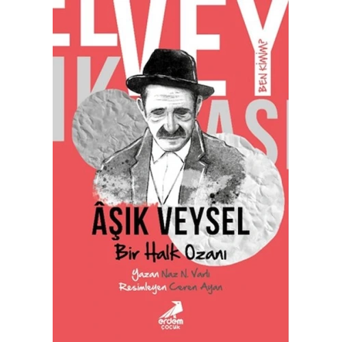 Ben Kimim? - Bir Halk Ozanı Aşık Veysel