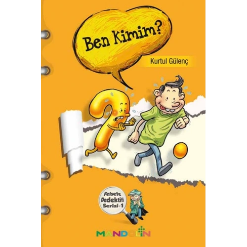 Ben Kimim?  Felsefe Dedektifi Serisi-1
