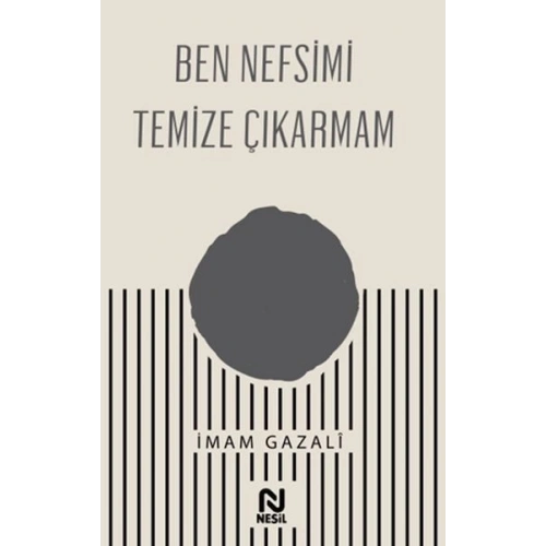 Ben Nefsimi Temize Çıkarmam