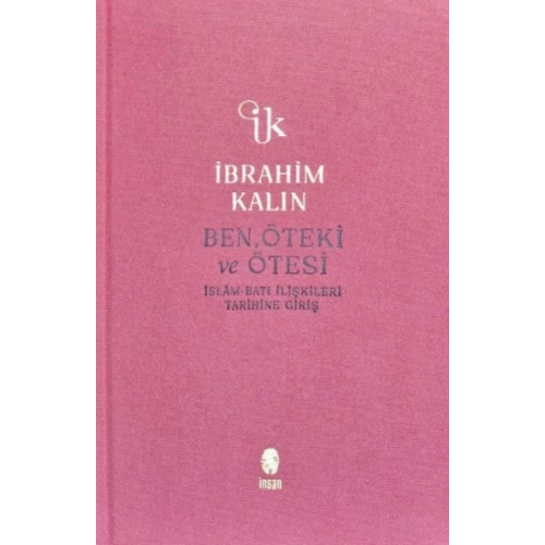 Ben, Öteki ve Ötesi (Bez Ciltli)