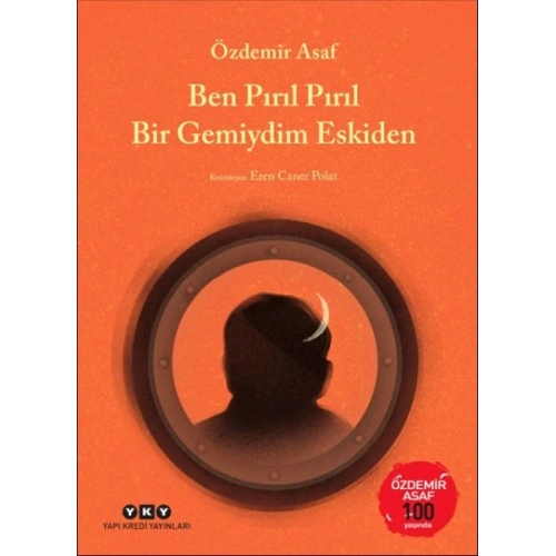 Ben Pırıl Pırıl Bir Gemiydim Eskiden – Özdemir Asaf 100 Yaşında
