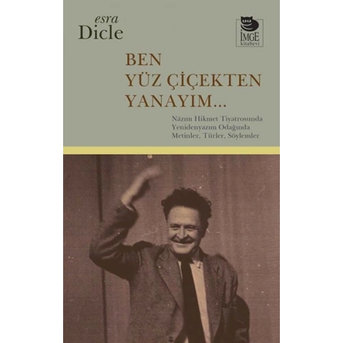 Ben Yüz Çiçekten Yanayım...