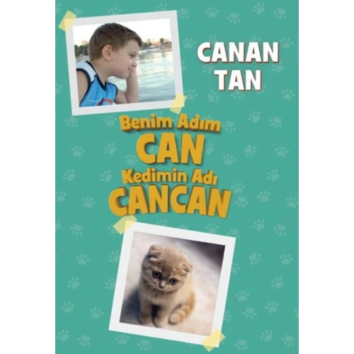 Benim Adım Can Kedimin Adı Cancan