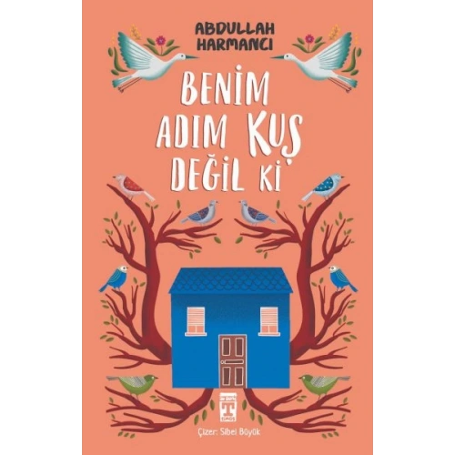 Benim Adım Kuş Değil ki