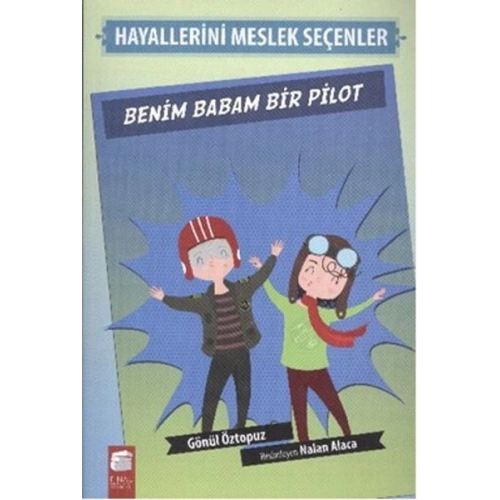 Benim Babam Bir Pilot - Hayallerini Meslek Seçenler
