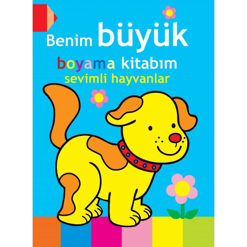 Benim Büyük Boyama Kitabım - Sevimli Hayvanlar