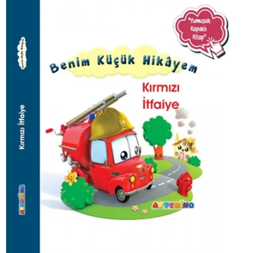 Benim Küçük Hikâyem Kırmızı İtfaiye
