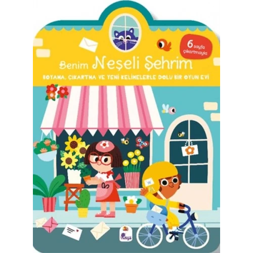 Benim Neşeli Şehrim-Boyama, Çıkartma ve Yeni Kelimelerle Dolu Bir Oyun Evi (6 Sayfa Çıkartma)