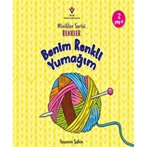 Benim Renkli Yumağım - Minikler Serisi Renkler