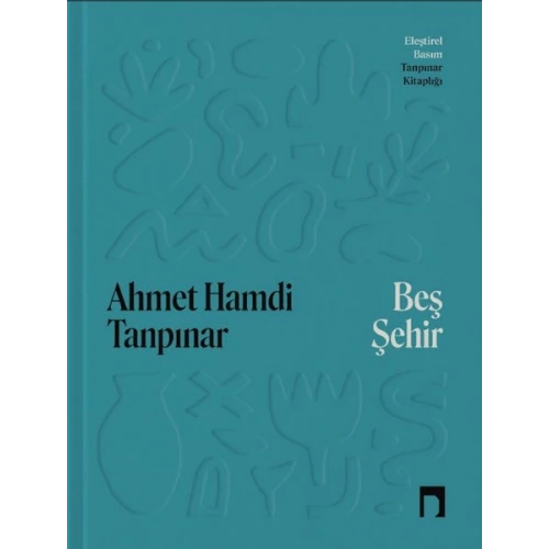 Beş Şehir Eleştirel Basım