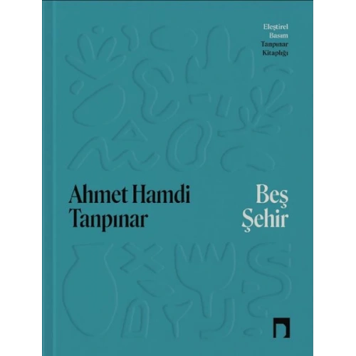 Beş Şehir Eleştirel Basım (Ciltli)