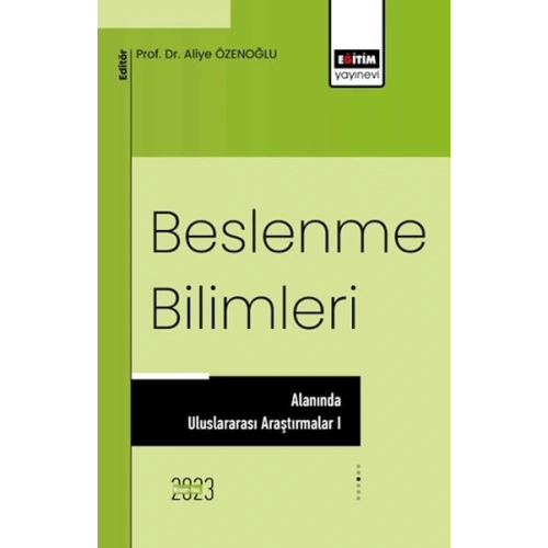 Beslenme Bilimleri Alanında Uluslararası Araştırmalar I